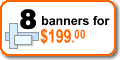 8 Banners for $175